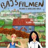 Bajsfilmen – Dolores och Gunellens värld