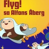 INSTÄLLD: Flyg! Sa Alfons Åberg