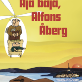 Aja Baja, Alfons Åberg